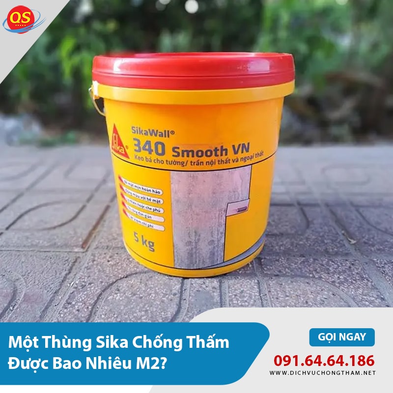 Giải Đáp: Một Thùng Sika Chống Thấm Được Bao Nhiêu M2?