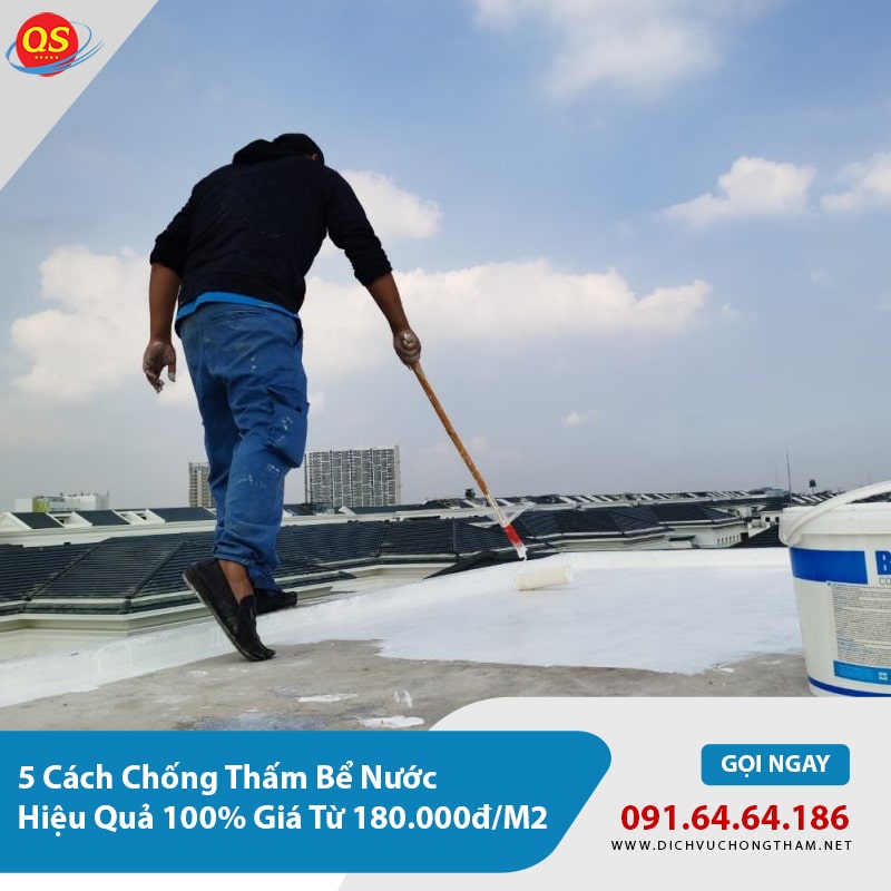 5 Cách Chống Thấm Bể Nước Hiệu Quả 100% Giá Từ 180.000đ/M2