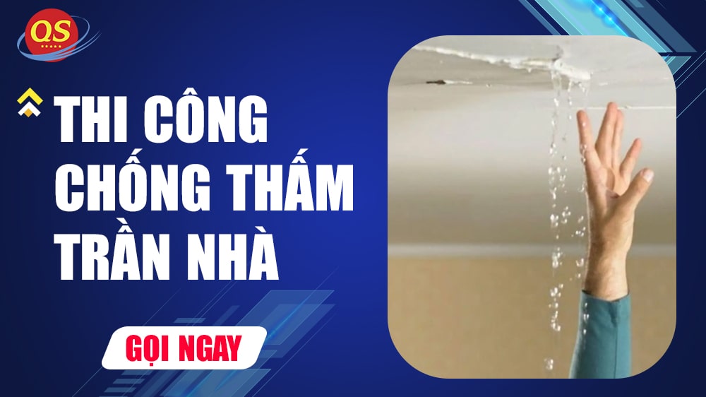 Dịch vụ thi công chống thấm trần nhà tại Hà Nội