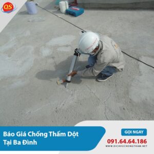 Báo Giá Chống Thấm Dột Tại Ba Đình Chỉ Từ 70.000đ/m2