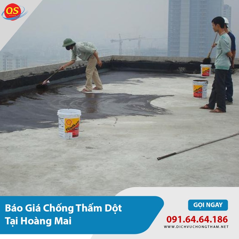 Báo Giá Chống Thấm Dột Tại Hoàng Mai Từ 120.000đ/M2