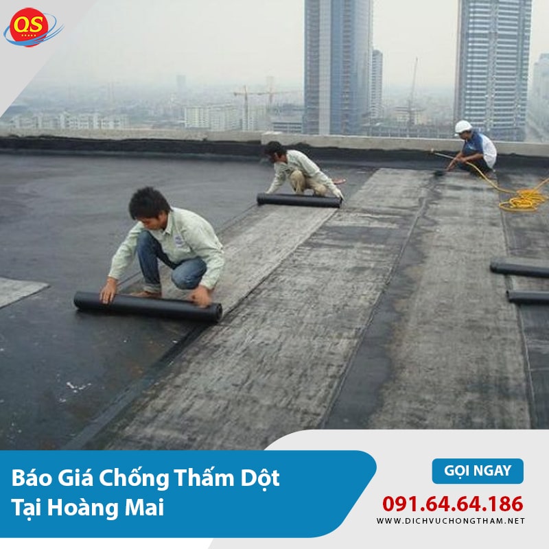 Báo Giá Chống Thấm Dột Tại Hoàng Mai Từ 120.000đ/M2