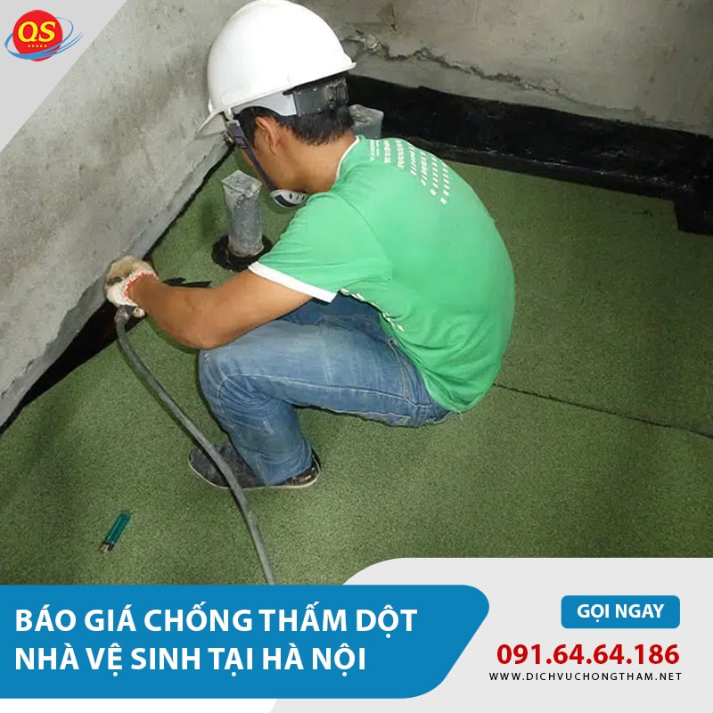 Báo giá chống thấm dột nhà vệ sinh tại Hà Nội