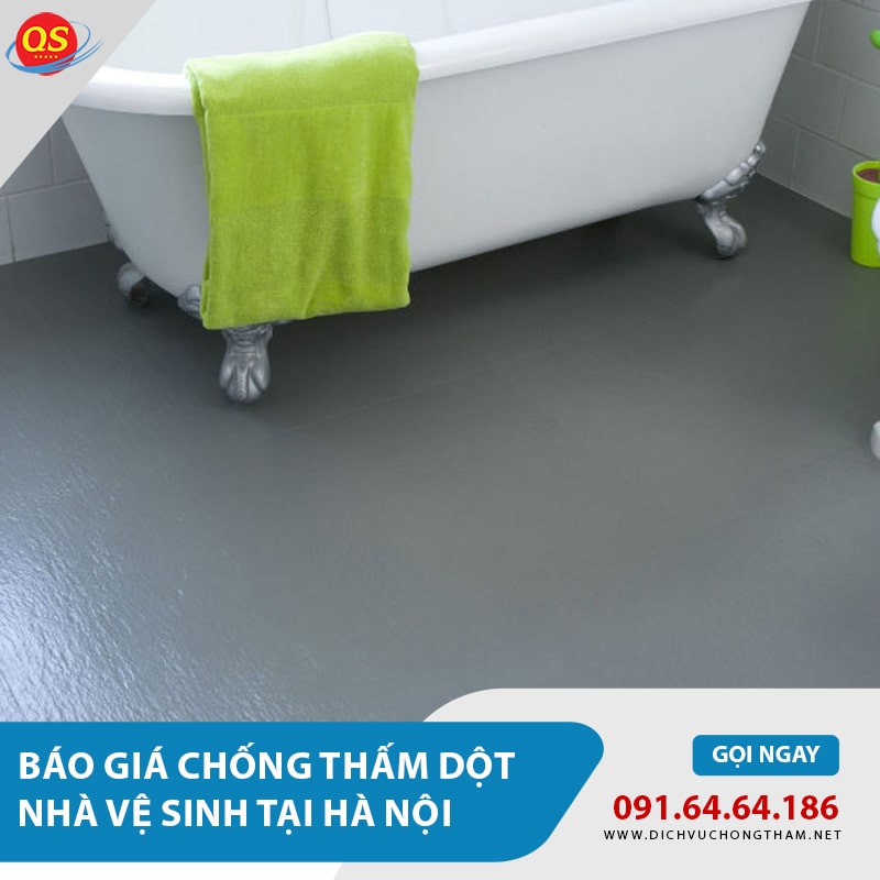 Báo giá chống thấm dột nhà vệ sinh tại Hà Nội
