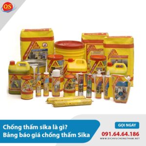 Báo Giá Chống Thấm Sika Từ 100.000đ/m2 Mới Nhất