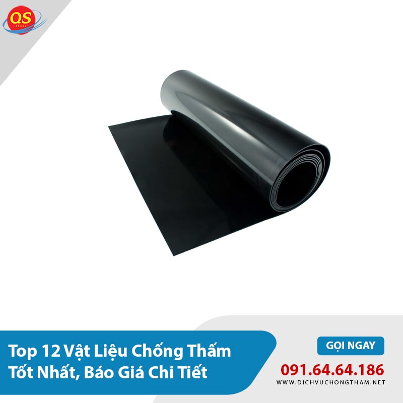 Top 12 Vật Liệu Chống Thấm Tốt Nhất, Báo Giá Chi Tiết