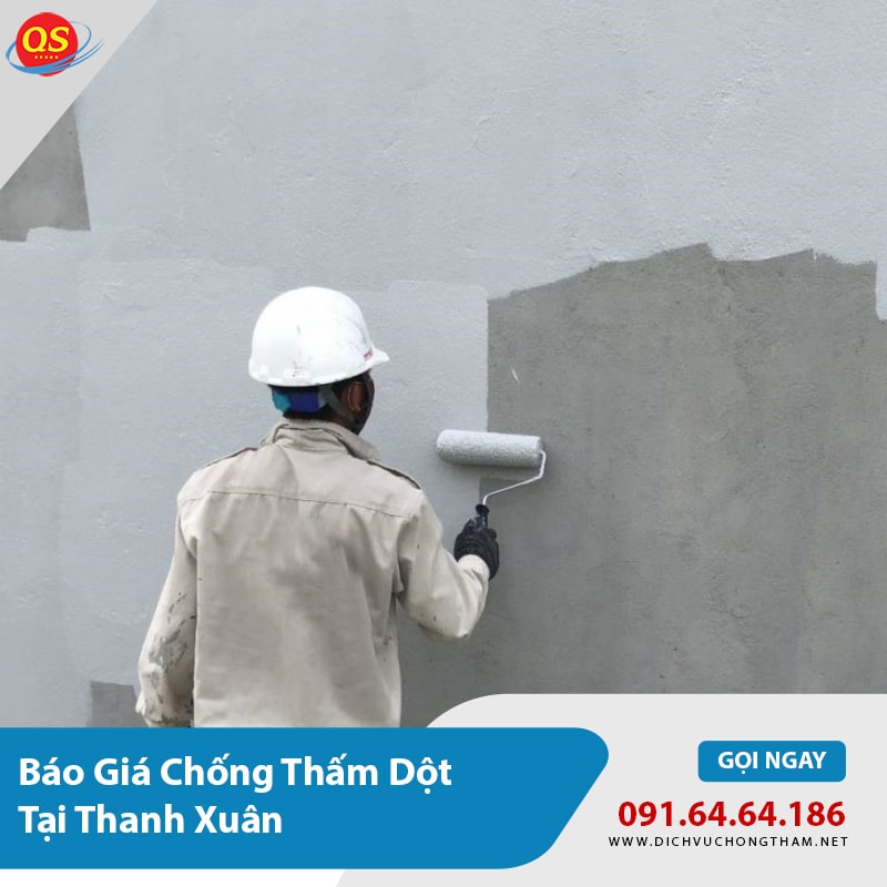 Báo Giá Chống Thấm Thanh Xuân Từ 100K/m2, Bảo Hành 15 Năm