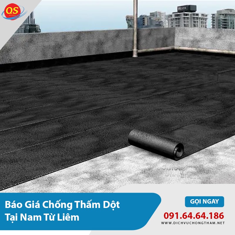 Báo Giá Chống Thấm Nam Từ Liêm Từ 80K/m2, Bảo Hành 15 Năm
