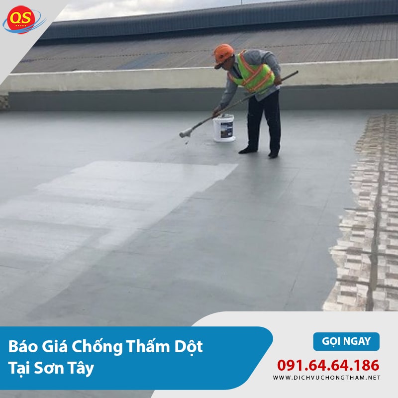 Báo Giá Chống Thấm Sơn Tây Từ 90K/m2, Hiệu Quả 100%