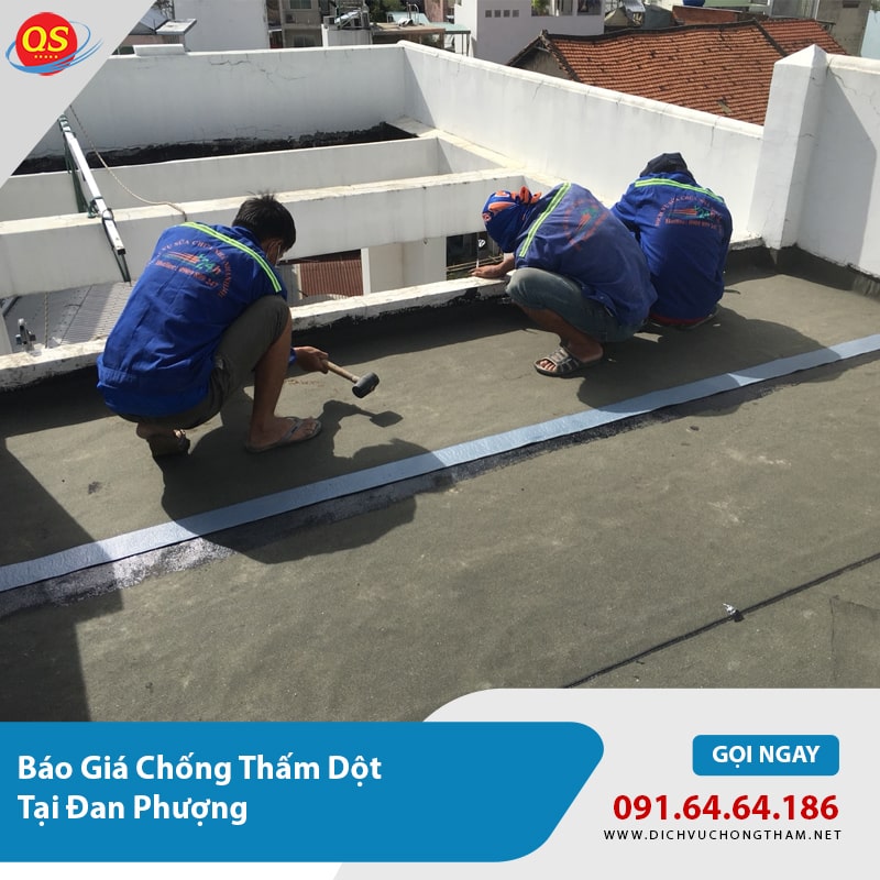 Báo Giá Chống Thấm Dột Đan Phượng Từ 75K/m2, Bảo Hành 15 Năm