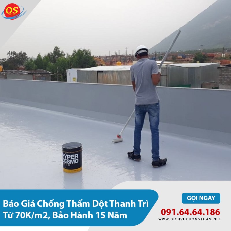 Báo Giá Chống Thấm Dột Thanh Trì Từ 70K/m2, Bảo Hành 15 Năm
