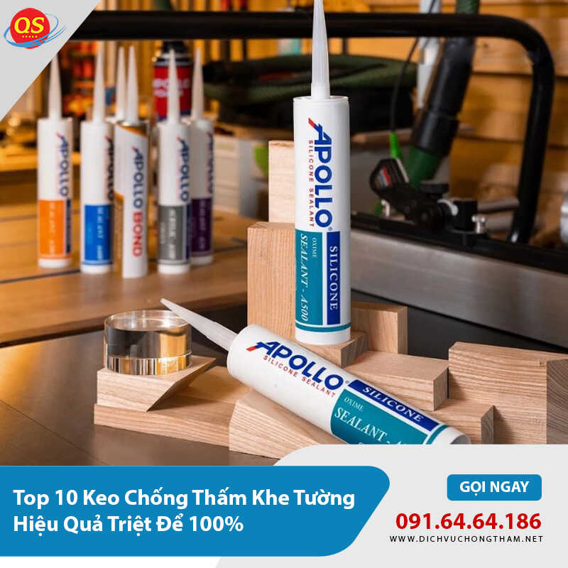 Top 10 Keo Chống Thấm Khe Tường Hiệu Quả Triệt Để 100% Top 10 Keo Chống Thấm Khe Tường Hiệu Quả Triệt Để 100%