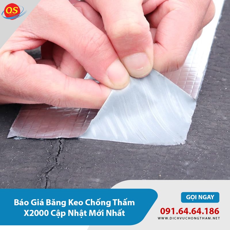 Báo Giá Băng Keo Chống Thấm X2000 Cập Nhật Mới Nhất Báo Giá Băng Keo Chống Thấm X2000 Cập Nhật Mới Nhất