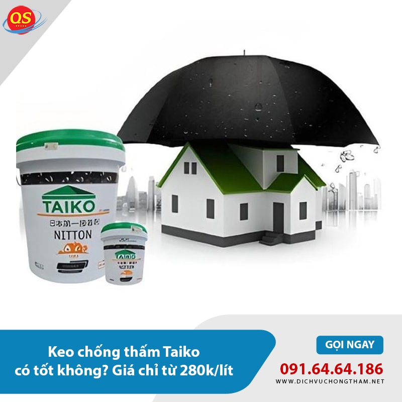 Keo chống thấm Taiko có tốt không? Giá chỉ từ 280k/lít