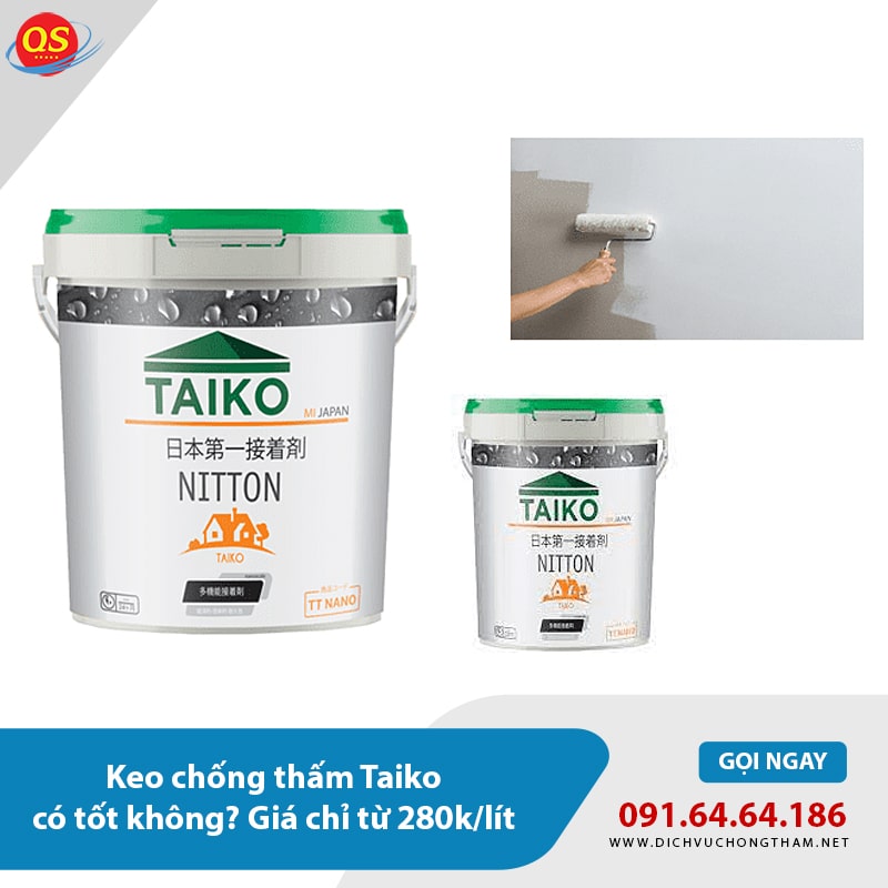 Keo chống thấm Taiko có tốt không? Giá chỉ từ 280k/lít Keo chống thấm Taiko có tốt không? Giá chỉ từ 280k/lít