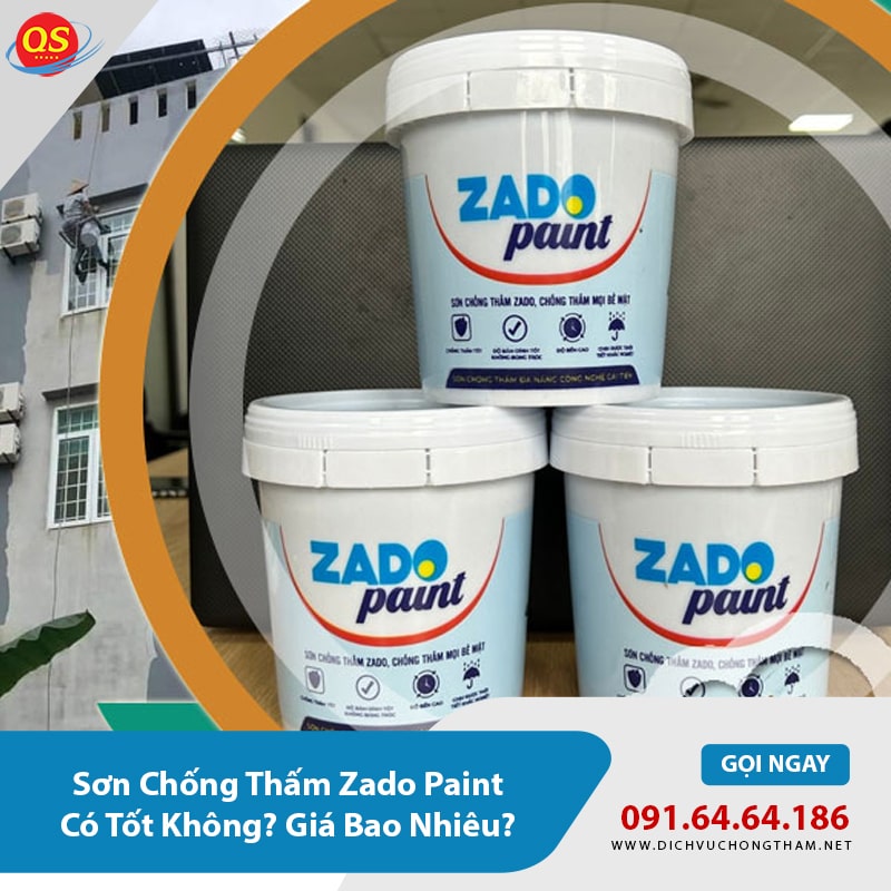 Sơn Chống Thấm Zado Paint Có Tốt Không? Giá Bao Nhiêu?