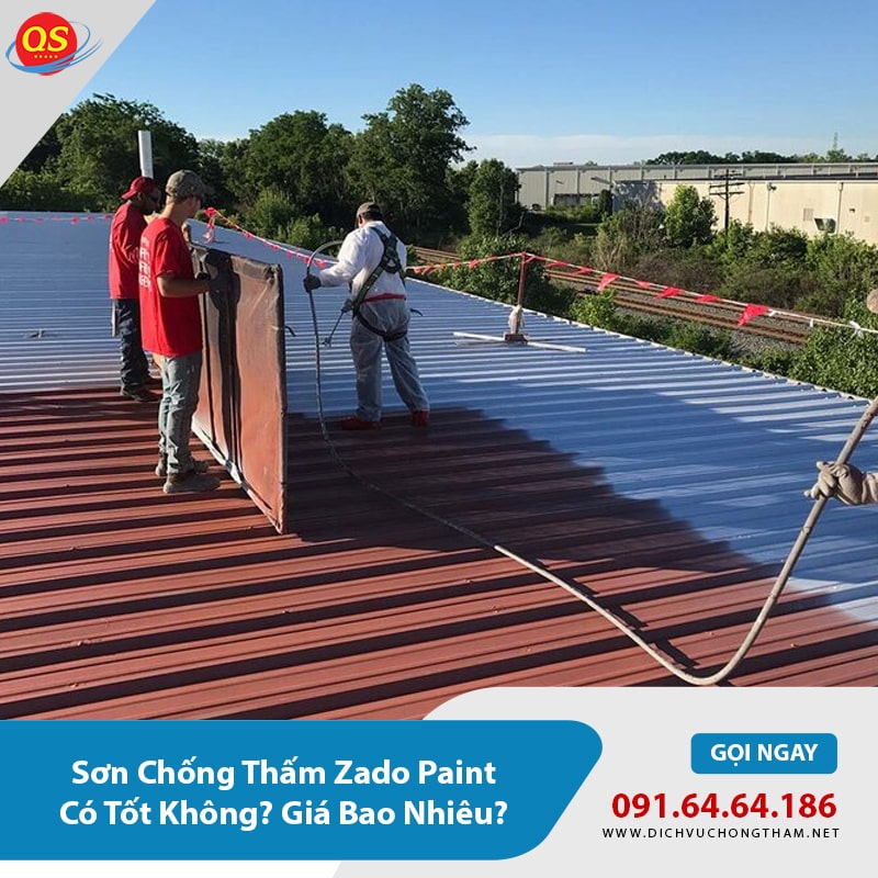 Sơn Chống Thấm Zado Paint Có Tốt Không? Giá Bao Nhiêu?