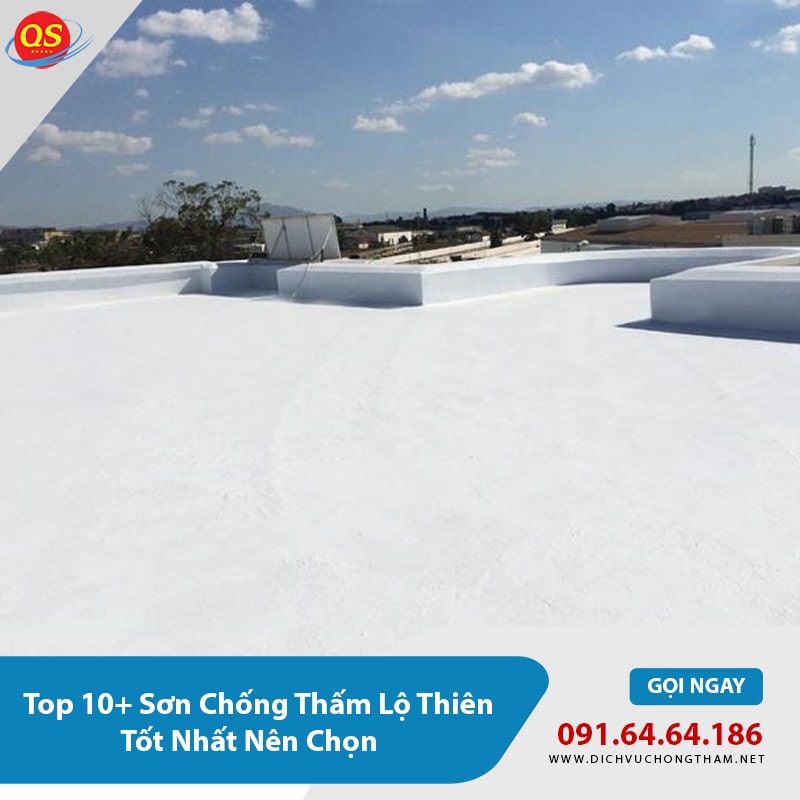 Top 10+ Sơn Chống Thấm Lộ Thiên Tốt Nhất Nên Chọn Top 10+ Sơn Chống Thấm Lộ Thiên Tốt Nhất Nên Chọn