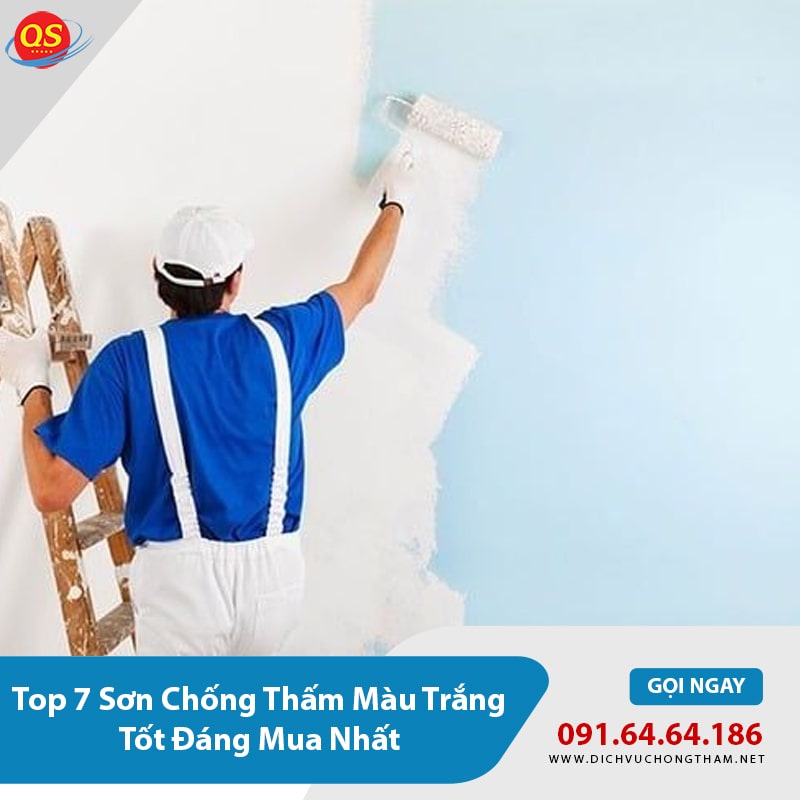 Top 7 Sơn Chống Thấm Màu Trắng Tốt Đáng Mua Nhất 2026