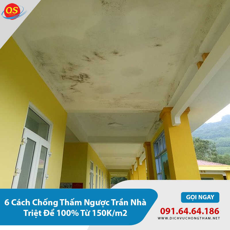 6 Cách Chống Thấm Ngược Trần Nhà Triệt Để 100% Từ 150K/m2