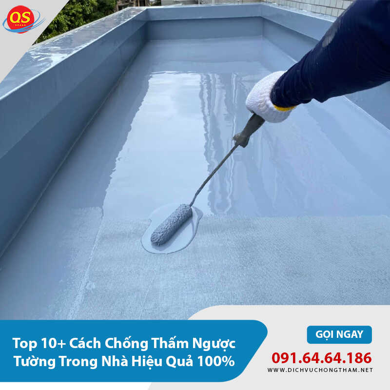 Top 10+ Cách Chống Thấm Ngược Tường Trong Nhà Hiệu Quả 100%