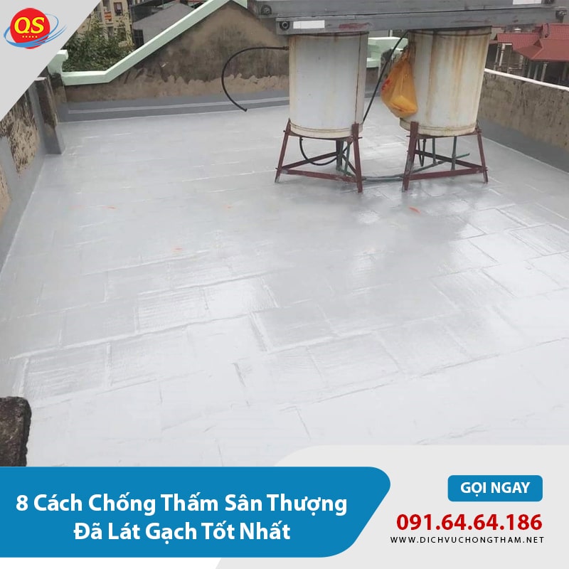 8 Cách Chống Thấm Sân Thượng Đã Lát Gạch Tốt Nhất 2026