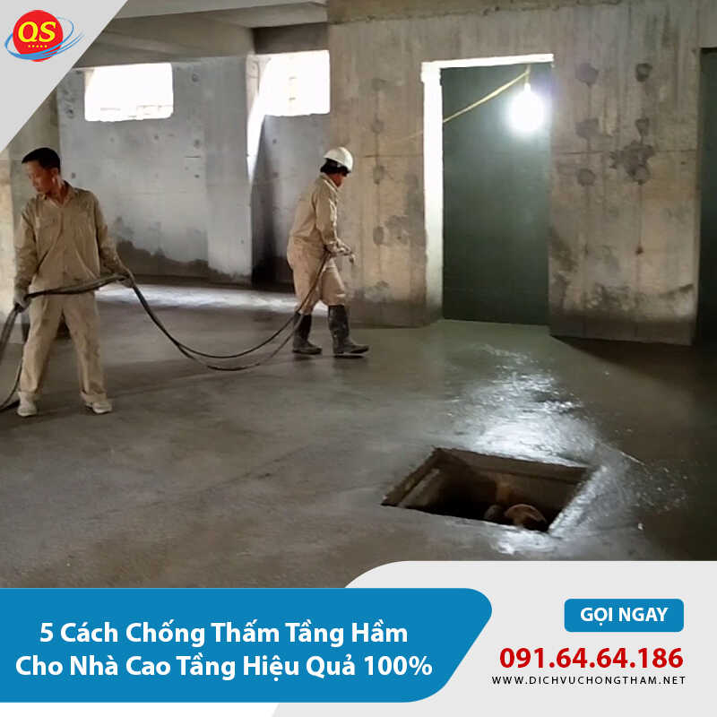5 Cách Chống Thấm Tầng Hầm Cho Nhà Cao Tầng Hiệu Quả 100% 5 Cách Chống Thấm Tầng Hầm Cho Nhà Cao Tầng Hiệu Quả 100%