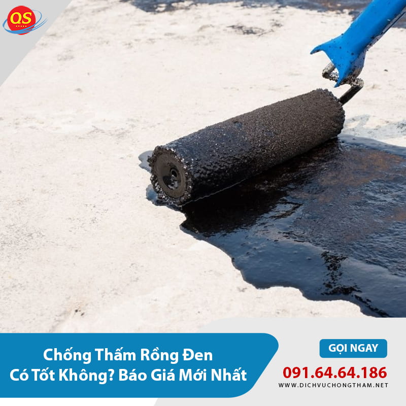 Chống Thấm Rồng Đen Có Tốt Không? Báo Giá Mới Nhất 2026