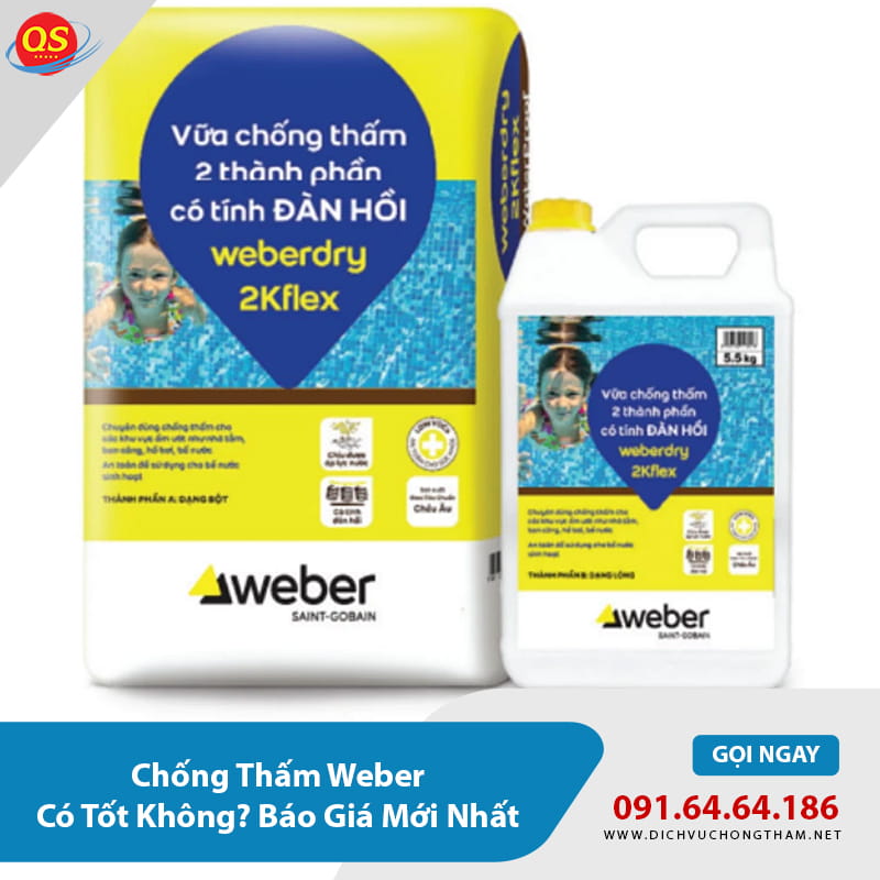 Chống Thấm Weber Có Tốt Không? Báo Giá Mới Nhất 2026