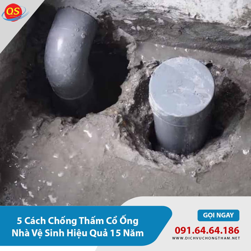 5 Cách Chống Thấm Cổ Ống Nhà Vệ Sinh Hiệu Quả 15 Năm
