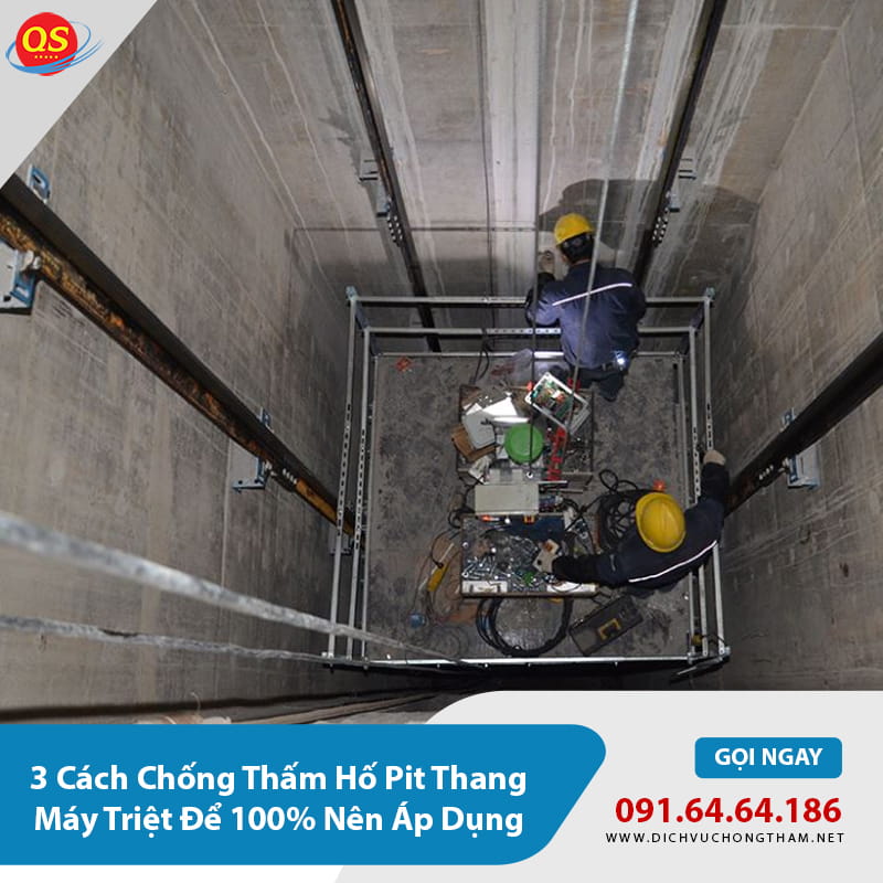 3 Cách Chống Thấm Hố Pit Thang Máy Triệt Để 100% Nên Áp Dụng