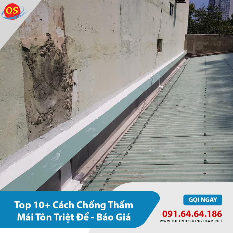 Top 10+ Cách Chống Thấm Mái Tôn Triệt Để - Báo Giá 2026