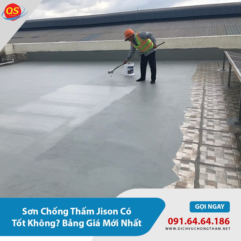 Sơn Chống Thấm Jison Có Tốt Không? Bảng Giá Mới Nhất 2026 Sơn Chống Thấm Jison Có Tốt Không? Bảng Giá Mới Nhất 2026