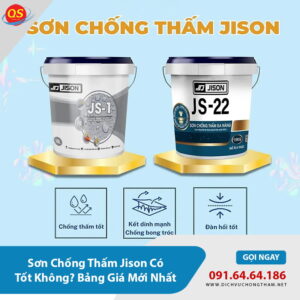 Sơn Chống Thấm Jison Có Tốt Không? Bảng Giá Mới Nhất 2026