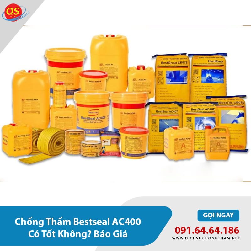 Chống Thấm Bestseal AC400 Có Tốt Không? Báo Giá 2026?