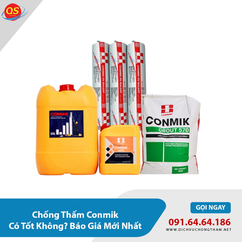 Chống Thấm Conmik Có Tốt Không? Báo Giá Mới Nhất 2026