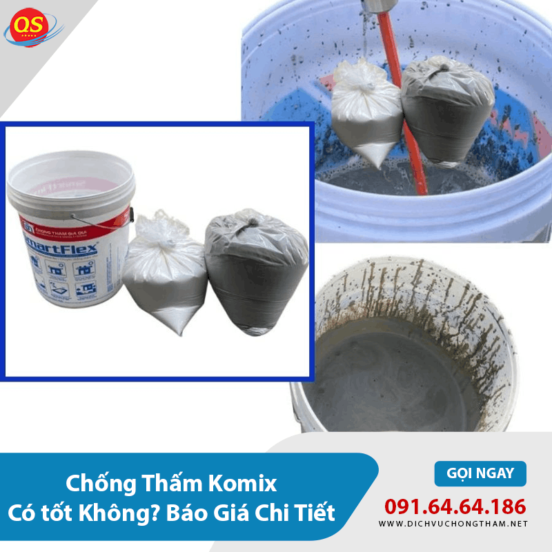 Chống Thấm Komix Có tốt Không? Báo Giá Chi Tiết 2026