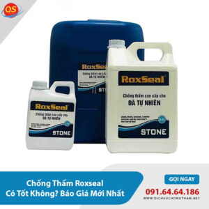 Chống Thấm Roxseal Có Tốt Không? Báo Giá Mới Nhất 2026?