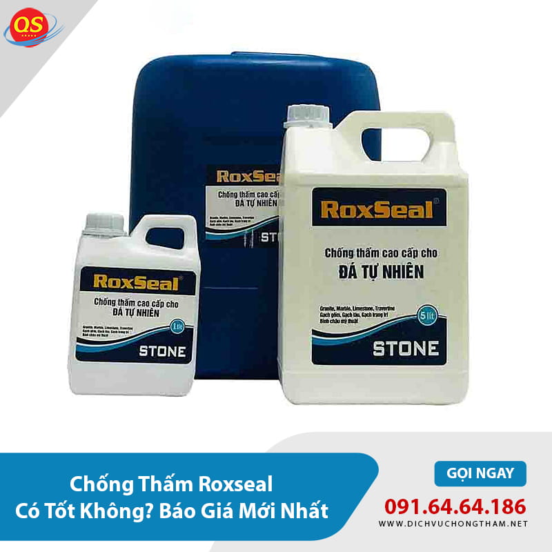 Chống Thấm Roxseal Có Tốt Không? Báo Giá Mới Nhất 2026?