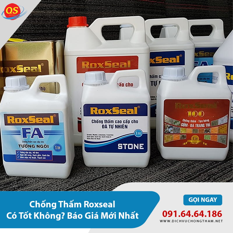 Chống Thấm Roxseal Có Tốt Không? Báo Giá Mới Nhất 2026? Chống Thấm Roxseal Có Tốt Không? Báo Giá Mới Nhất 2026?