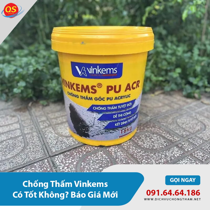 Chống Thấm Vinkems Có Tốt Không? Báo Giá Mới 2026?