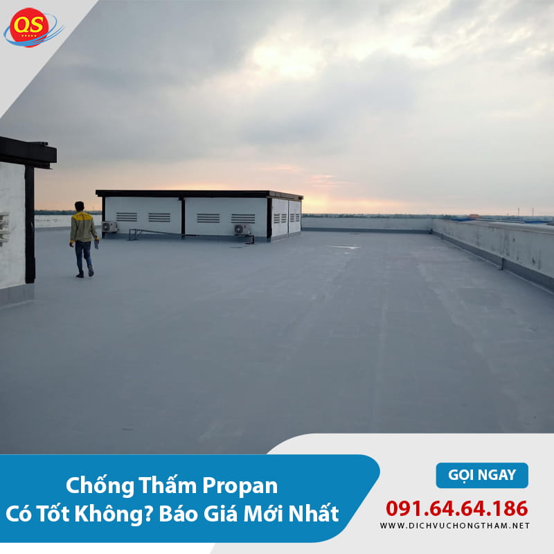 Chống Thấm Propan Có Tốt Không? Báo Giá Mới Nhất 2026 Chống Thấm Propan Có Tốt Không? Báo Giá Mới Nhất 2026