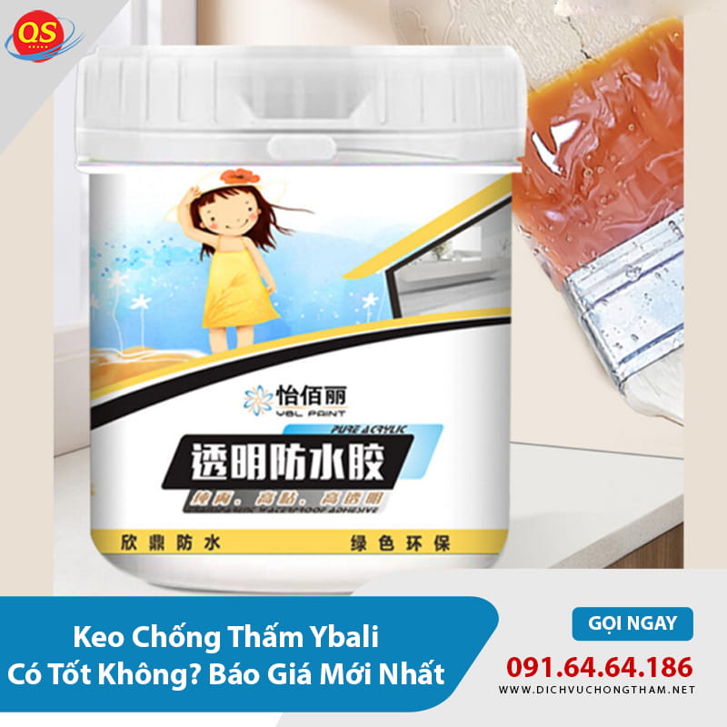 Keo Chống Thấm Ybali Có Tốt Không? Báo Giá Mới Nhất 2026