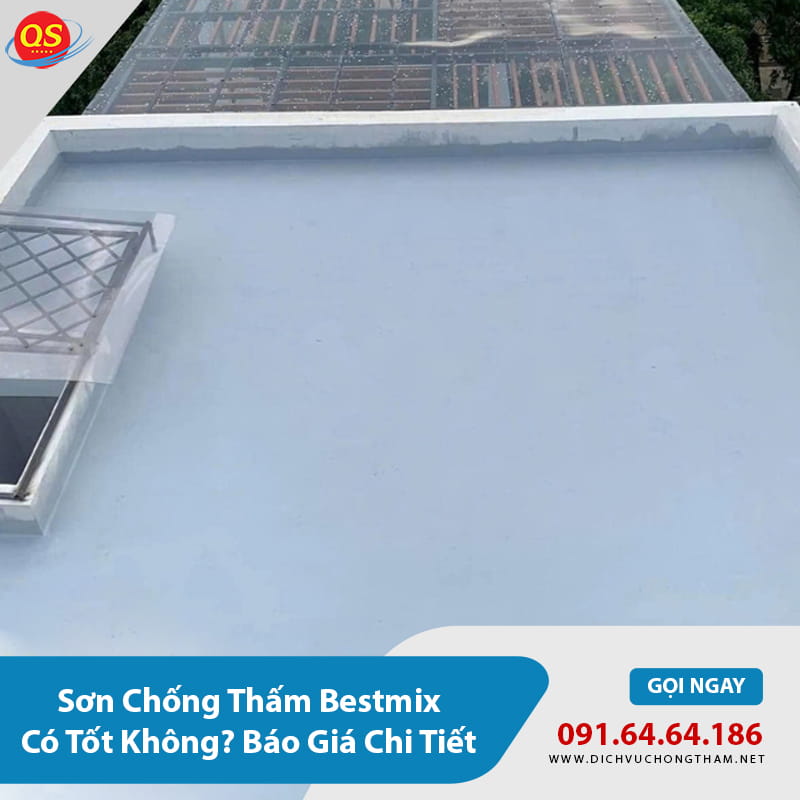 Sơn Chống Thấm Bestmix Có Tốt Không? Báo Giá Chi Tiết 2026