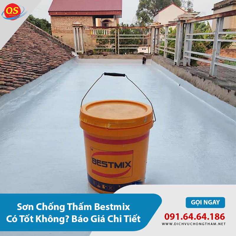Sơn Chống Thấm Bestmix Có Tốt Không? Báo Giá Chi Tiết 2026