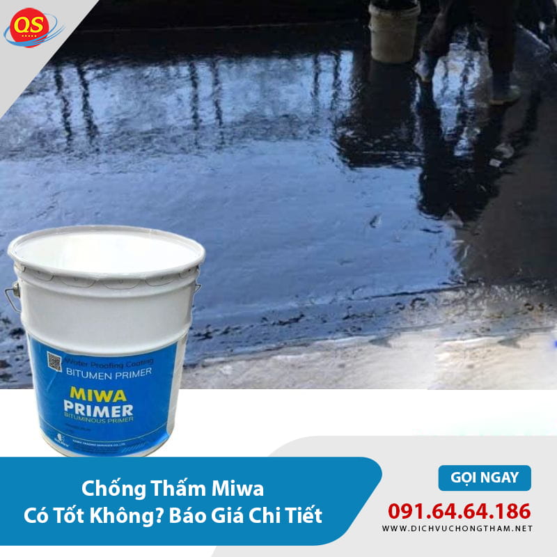 Chống Thấm Miwa Có Tốt Không? Báo Giá Chi Tiết 2026