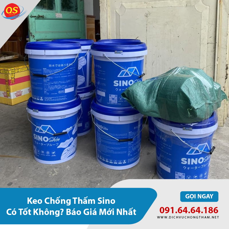 Keo Chống Thấm Sino Có Tốt Không? Báo Giá Mới Nhất