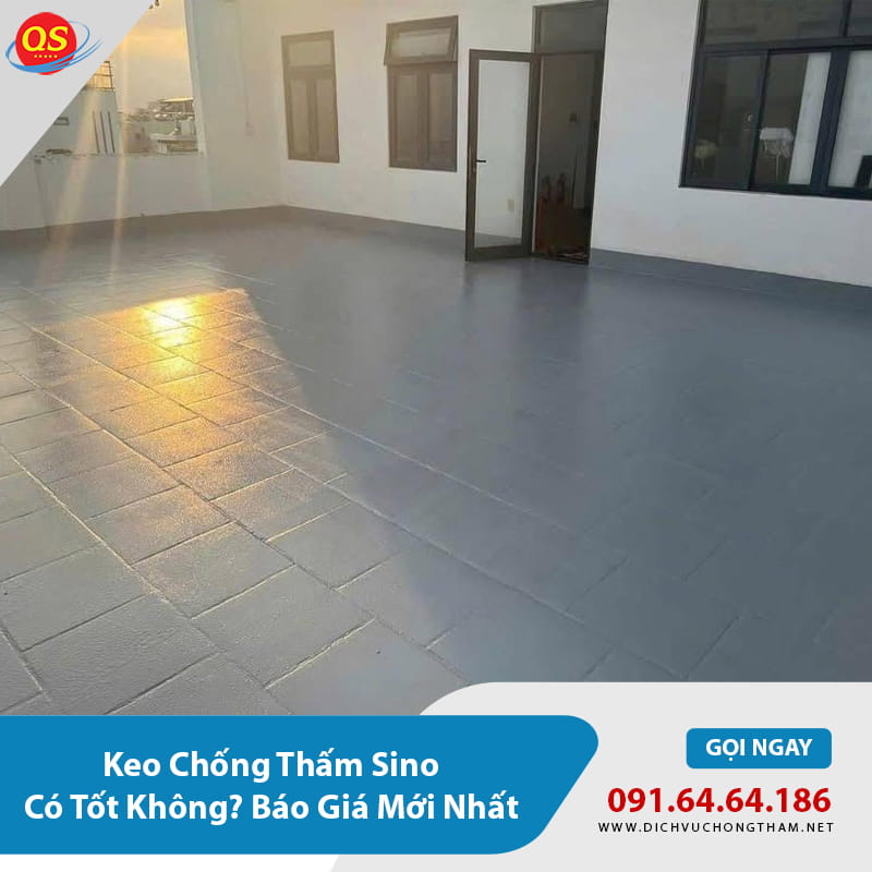 Keo Chống Thấm Sino Có Tốt Không? Báo Giá Mới Nhất