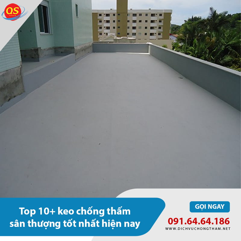 Top 10+ keo chống thấm sân thượng tốt nhất hiện nay Top 10+ keo chống thấm sân thượng tốt nhất hiện nay