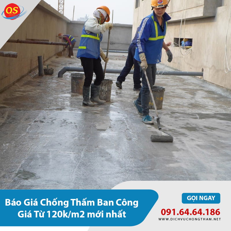 Báo Giá Chống Thấm Ban Công Giá Từ 120k/m2 mới nhất